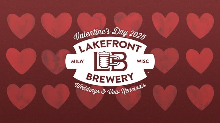 An Annual Celebration of Love at Lakefront Brewery for Valentine's Day