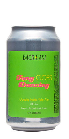 Tony Goes Dancing Back East Brewing Co.