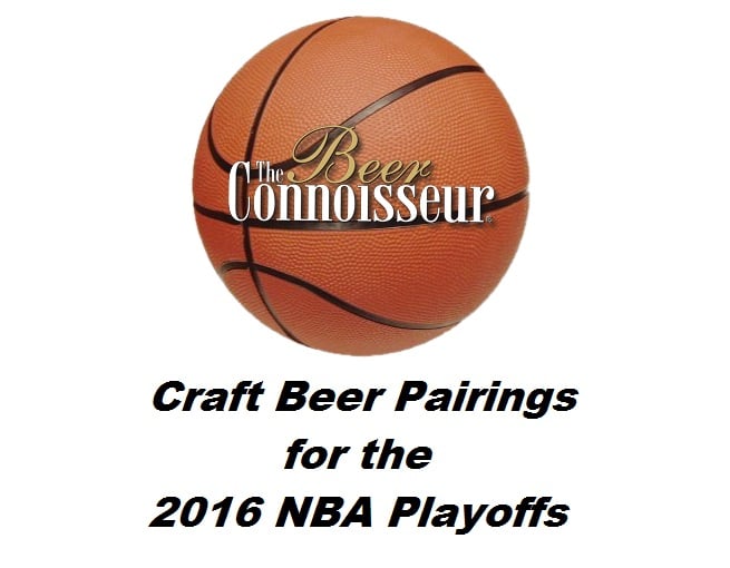 Craft Beer Pairings for the 2016 NBA Playoffs