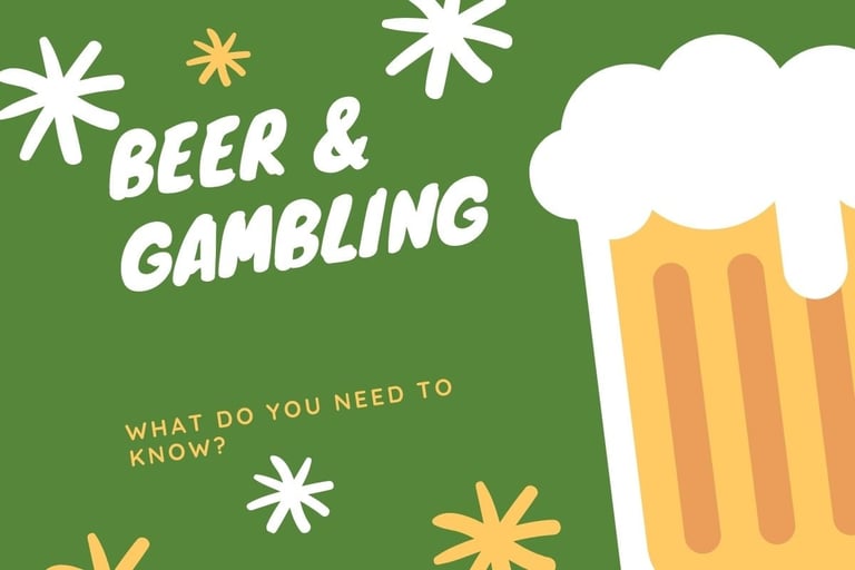 Beer and Gambling: What Do You Need To Know?
