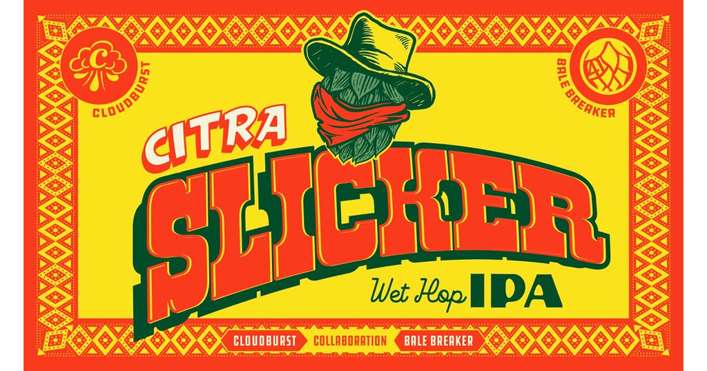 Bale Breaker and Cloudburst Debut Citra Slicker Wet Hop IPA