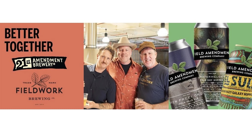 21st Amendment Brewery and Fieldwork Brewing Merge to Create New Company: Field Amendment Brewing Co.