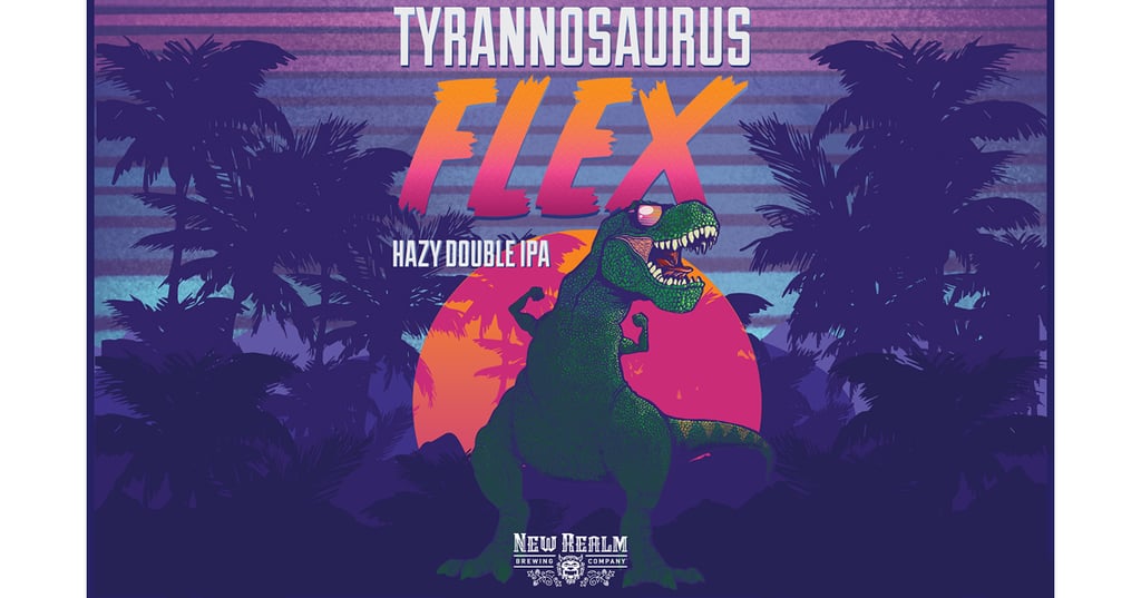 New Realm Brewing Co. Introduces Tyrannosaurus Flex Hazy Double IPA