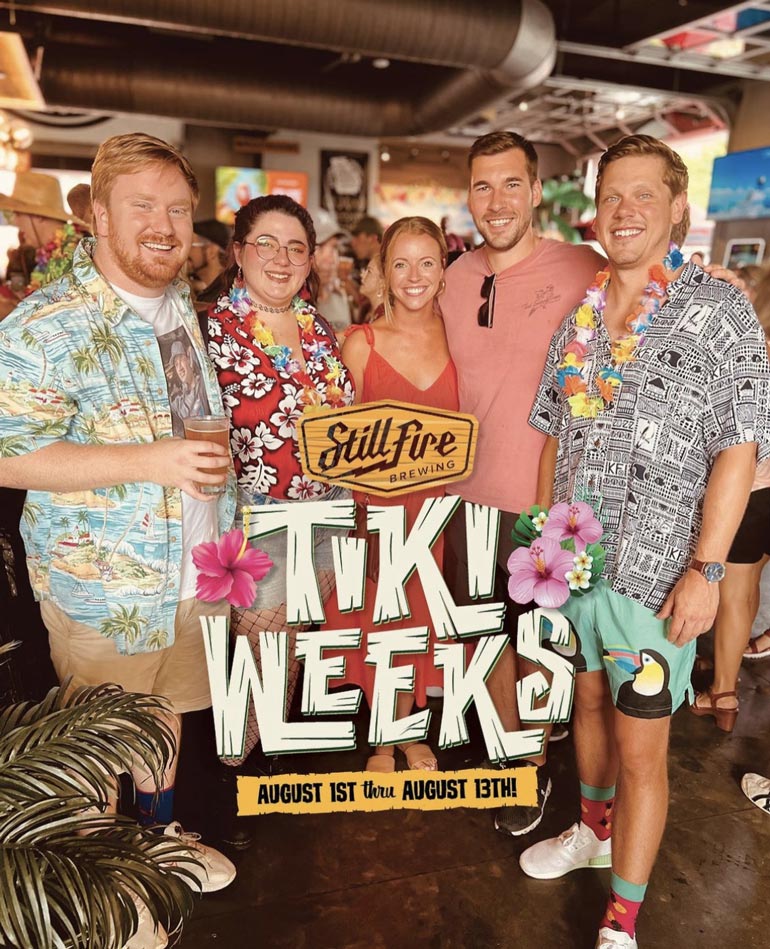 StillFire Brewing is thrilled to announce the arrival of Tiki Weeks