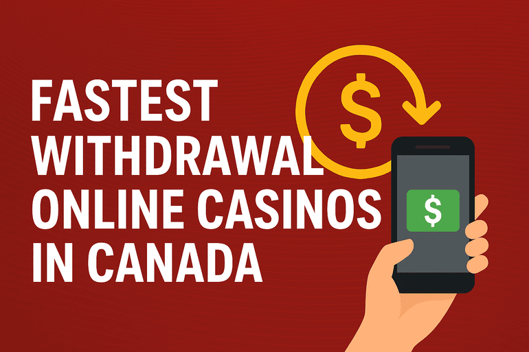 Fastest withdrawal online casinos for Canadian players