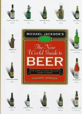 Michael Jackson’s The New World Guide to Beer