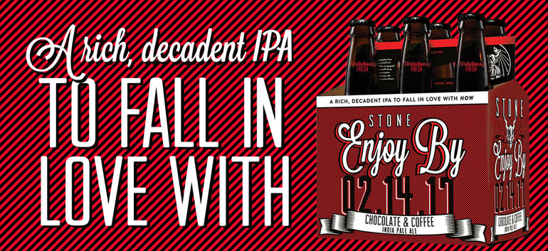 Enjoy By 02.14.17 Chocolate & Coffee IPA By Stone Brewing Co.