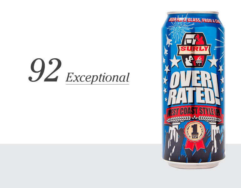  Overrated West Coast Style IPA – 92 (Exceptional) 