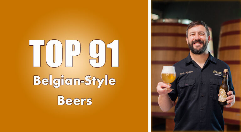 Top 91 Belgian-Style Beers