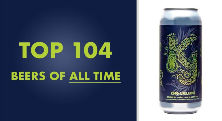 Top 104 Beers Of All Time