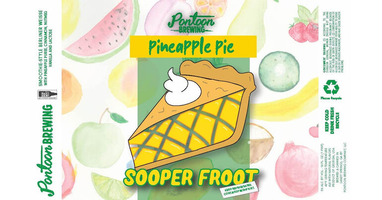 Pontoon Brewing Unveils Pineapple Pie Sooper Froot