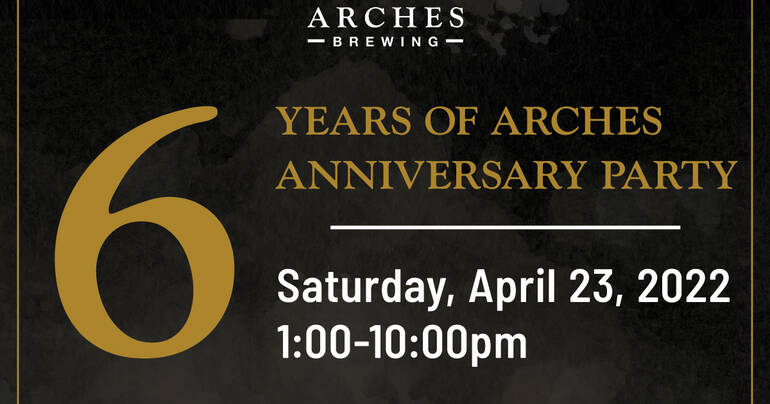 Arches Brewing Celebrates 6th Anniversary