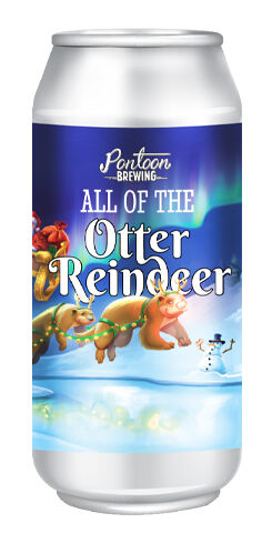 All of the Otter Reindeer, Pontoon Brewing