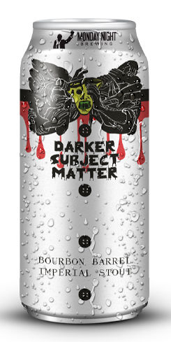 Darker Subject Matter, Monday Night Brewing