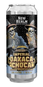 Imperial Oaxaca Choca Mexican Chocolate Stout, New Realm Brewing Co.