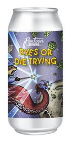 Ryes or Die Trying, Pontoon Brewing