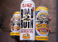 Two Roads Brewing Co. Releases Road 2 Ruin Double IPA in 19.2-Ounce Cans