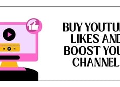 Buy YouTube Likes and Boost Your Channel