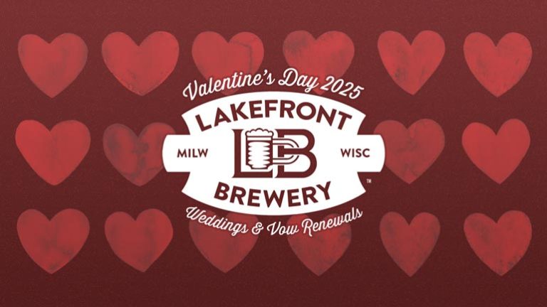 An Annual Celebration of Love at Lakefront Brewery for Valentine's Day